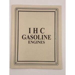 Vintage IHC Gasoline Engines Catalog Reprint International Harvester Farm Engine